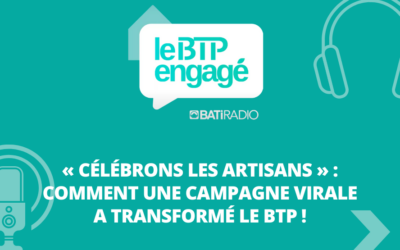 LE BTP Engage Celebrons Les Artisans